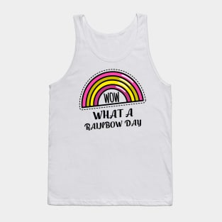 WOW WHAT A RAINBOW DAY Tank Top